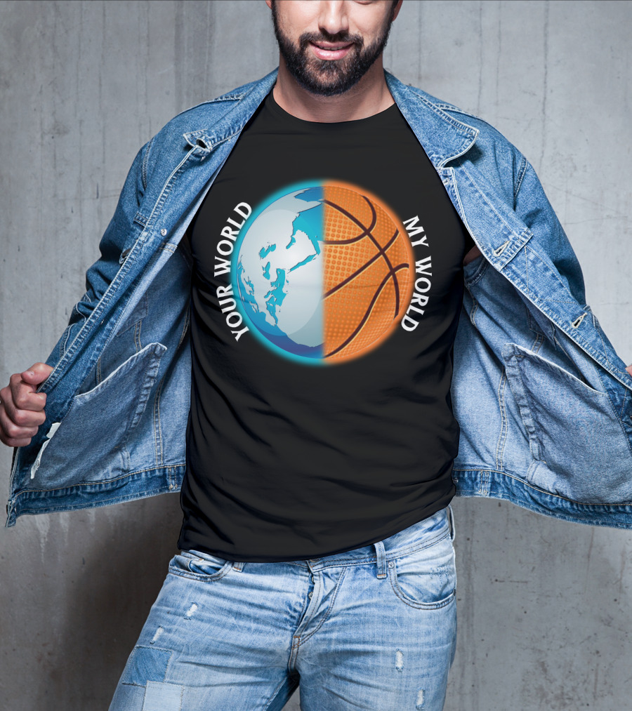Your World My World Basketball Earth T-Shirt
