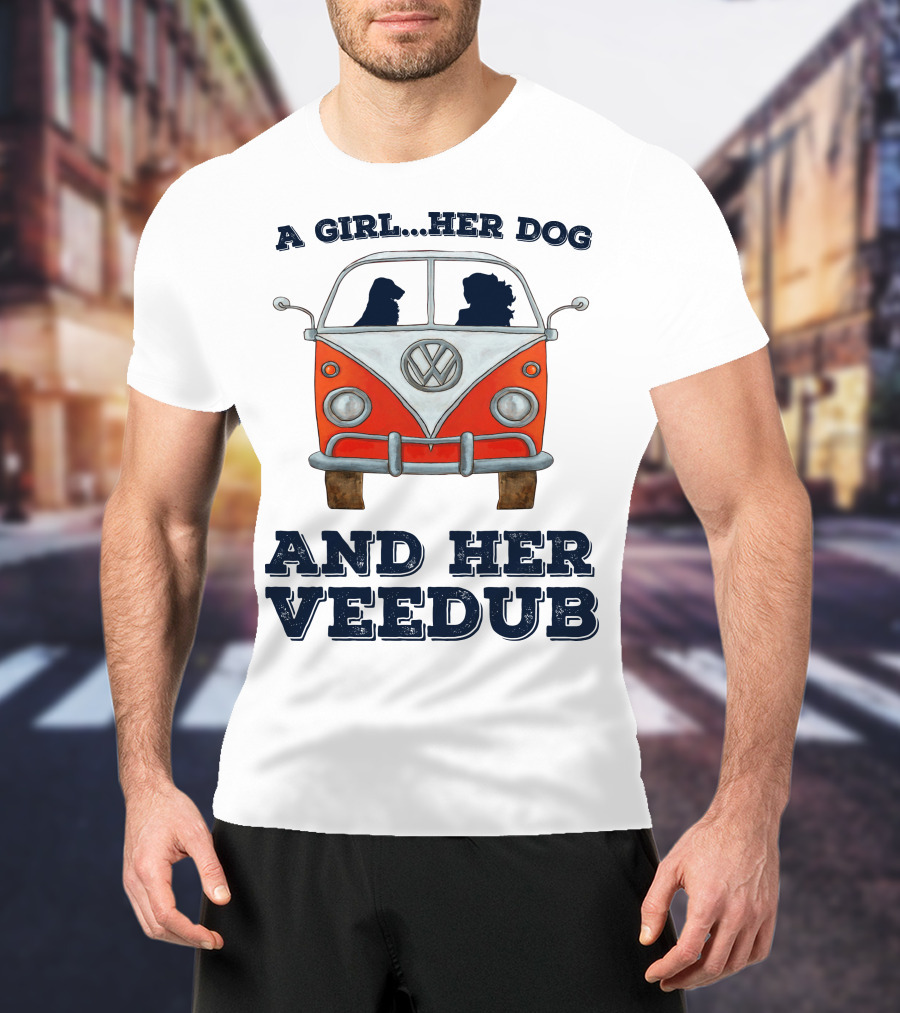A Girl Her Dog And Her Veedub Volkswagen Bus T-Shirt