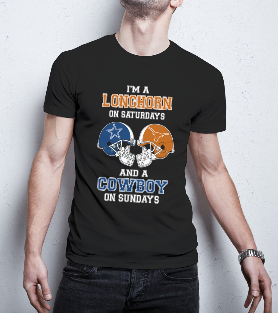 I'm A Longhorn On Saturdays And A Cowboy On Sundays T-Shirt