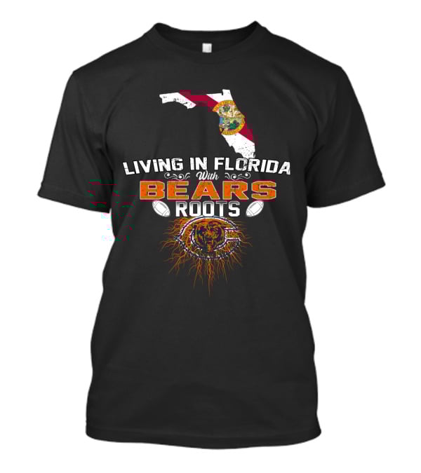 Living In Florida With Bears Roots Flag Map Football T-Shirt