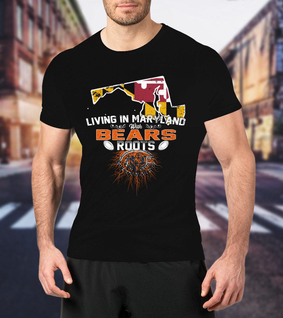 Living In Maryland With Chicago Bears Roots Football Map T-Shirt