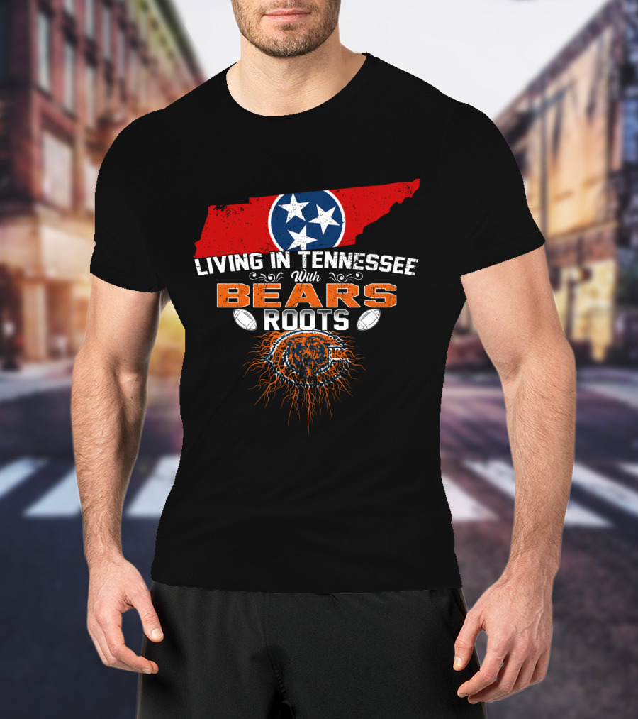 Living In Tennessee With Bears Roots Tennessee Flag Football Bear T-Shirt