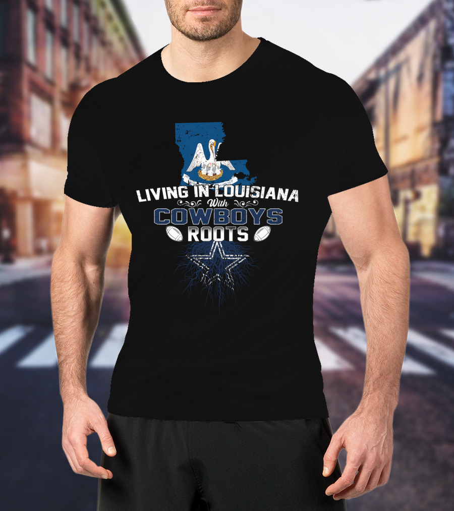 Living In Louisiana With Cowboys Roots Football Star And Pelican Map T-Shirt