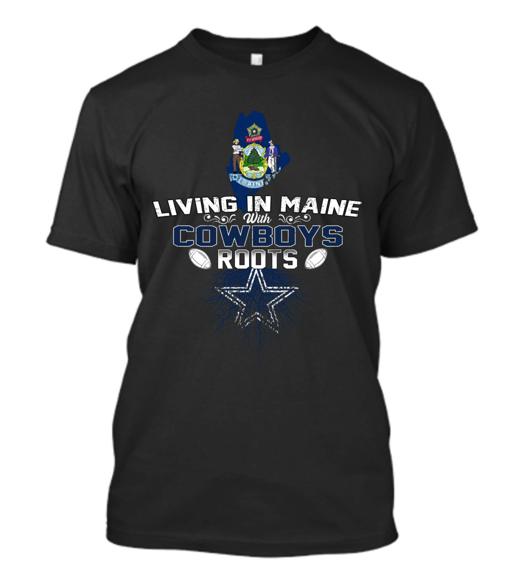 Living In Maine With Cowboys Roots Dallas Star Football Motif T-Shirt
