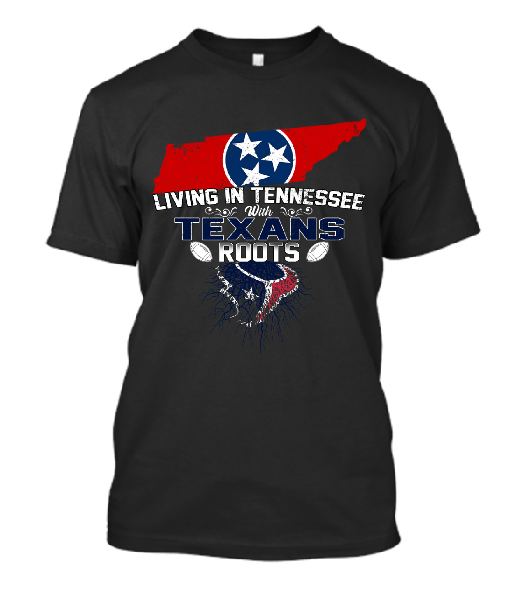 Living In Tennessee With Texans Roots Tennessee Map Tri-Star Houston Football T-Shirt