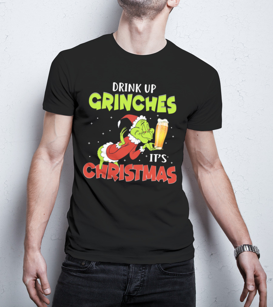 Drink Up Grinches It's Christmas Santa Grinch Holding Beer T-Shirt