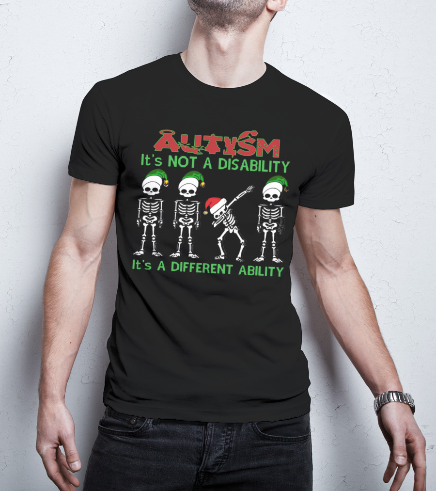 Autism It's Not A Disability It's A Different Ability Santa Skeleton With Elves T-Shirt