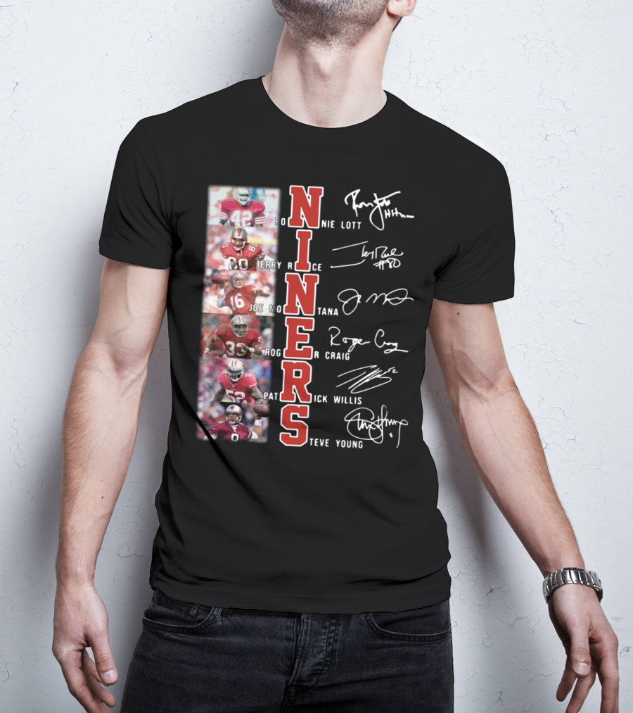 Niners Ronnie Lott Jerry Rice Joe Montana Roger Craig Patrick Willis Steve Young Signatures T-Shirt