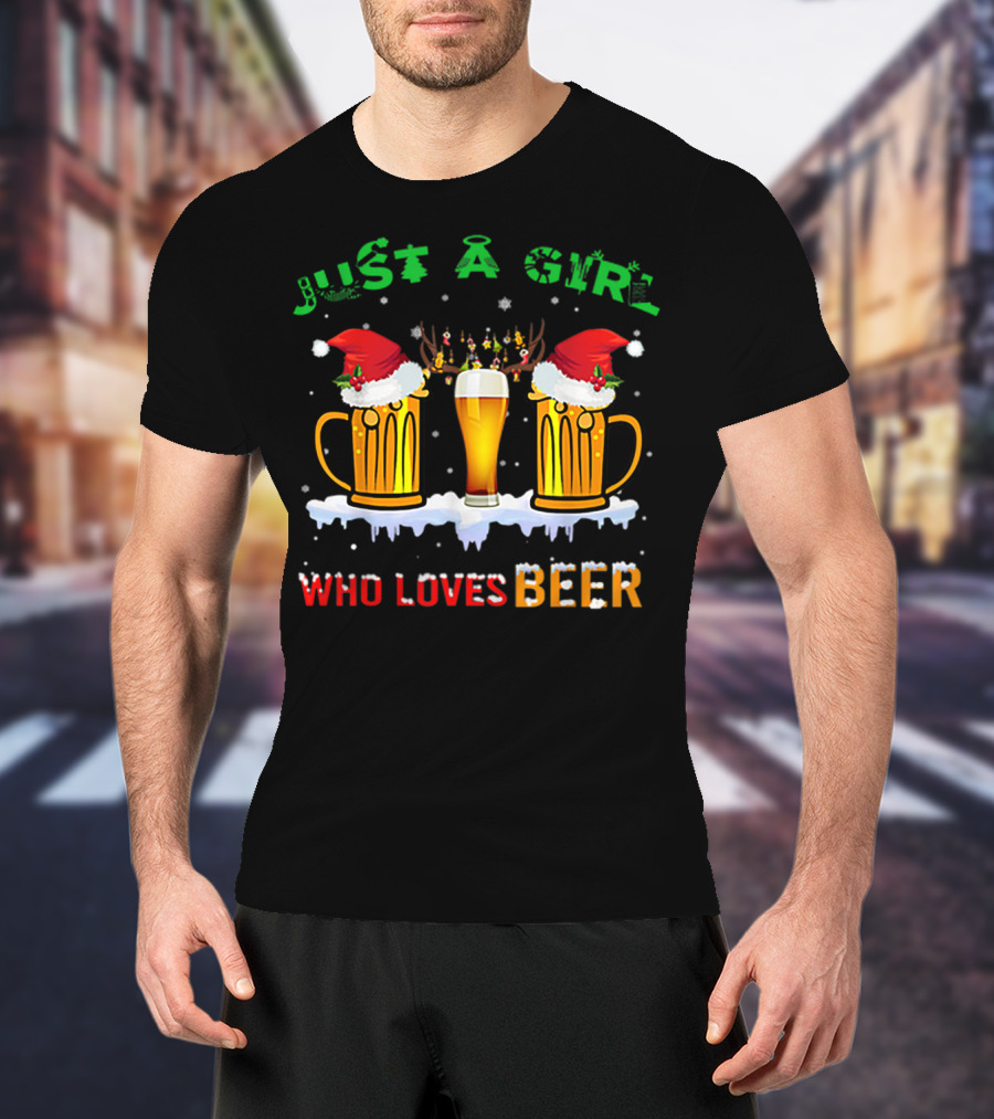 Just A Girl Who Loves Beer Christmas Santa Hats Reindeer T-Shirt