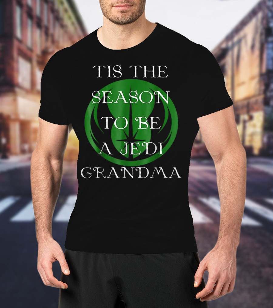 Tis The Season To Be A Jedi Grandma T-Shirt