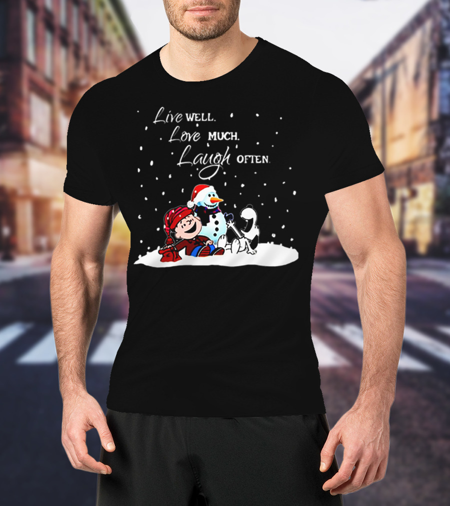 Snoopy Charlie Brown Live Well Love Much Laugh Often Winter Snowman Scene T-Shirt