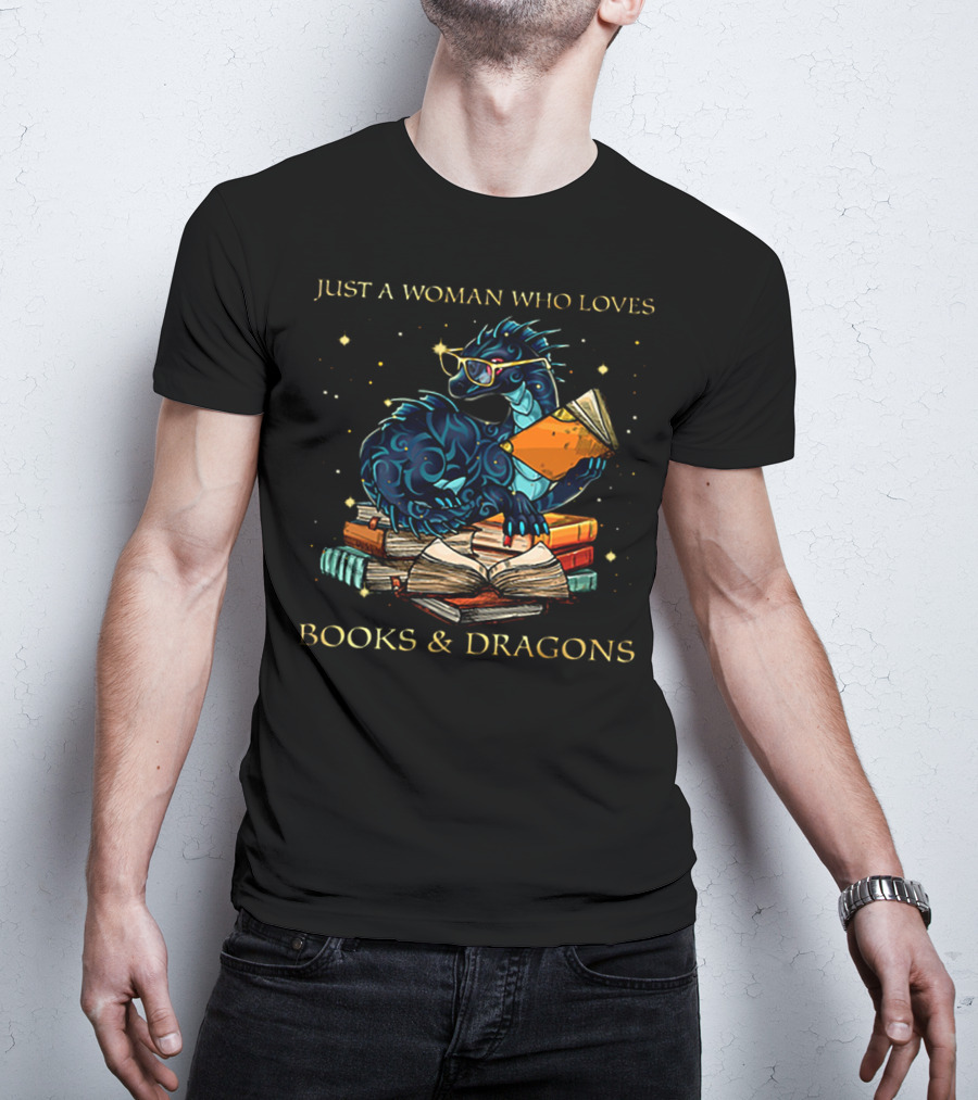 Just A Woman Who Loves Books And Dragons Wearing Glasses Blue Dragon With Book Stack T-Shirt