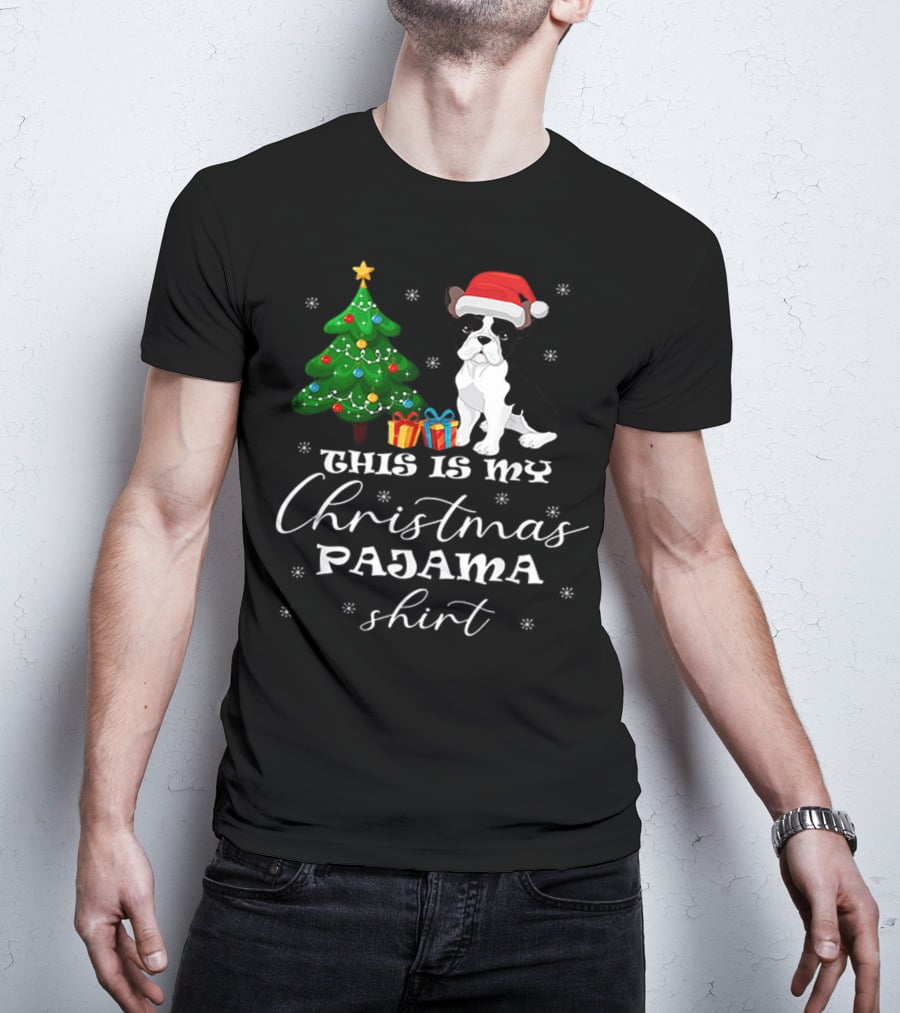 This Is My Christmas Pajama Shirt Bulldog Santa Hat Christmas Tree Presents T-Shirt