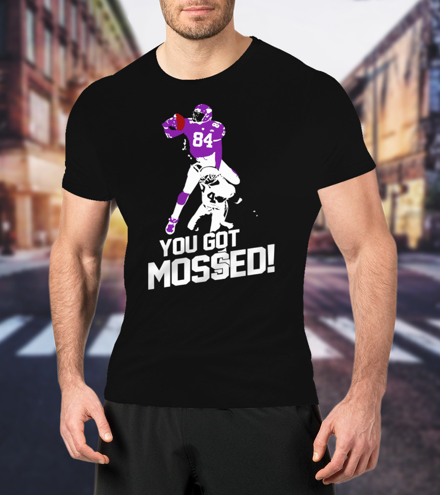Randy Moss 84 You Got Mossed Football T-Shirt