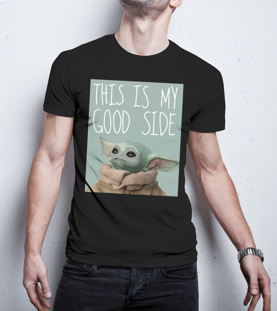 Baby Yoda The Child This Is My Good Side Mandalorian T-Shirt