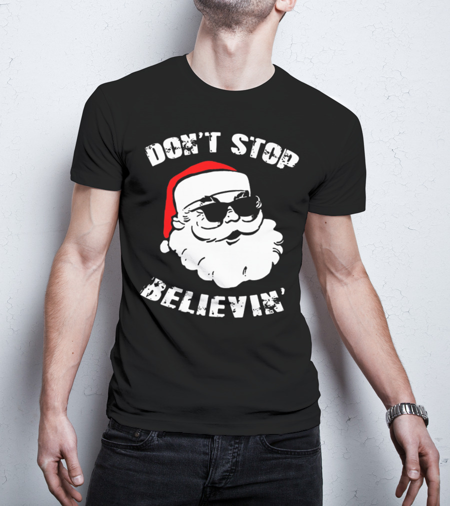 Don't Stop Believin' Santa With Sunglasses T-Shirt