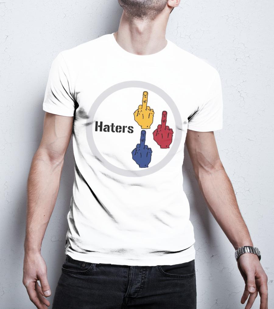 Haters Yellow Red Blue Middle Finger Steelers Haters T-Shirt