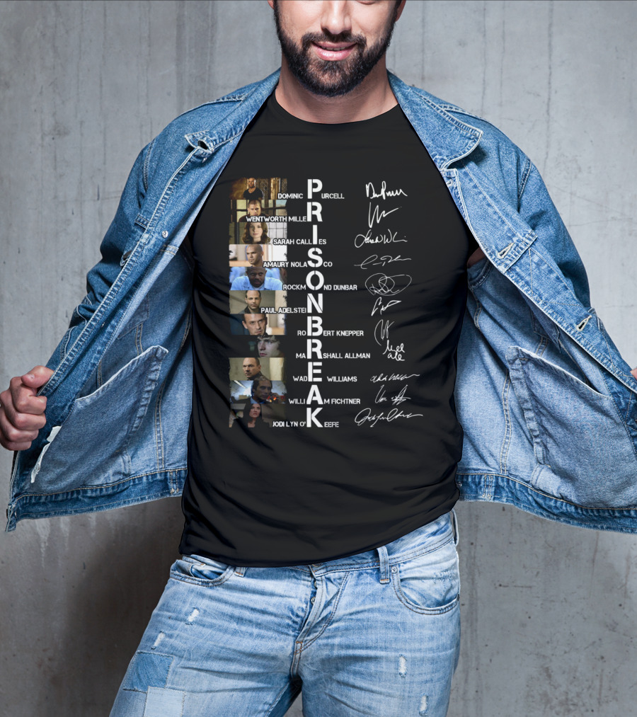 Prison Break Cast Dominic Purcell Wentworth Miller Signatures Sarah Callies Amaury Nolasco Rockmond Dunbar Paul Adelstein Robert Knepper William Fichtner Jodi Lyn O'Keefe T-Shirt