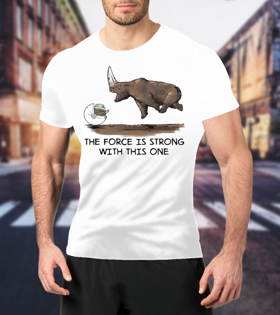 Baby Yoda And Rhino The Force Is Strong With This One T-Shirt