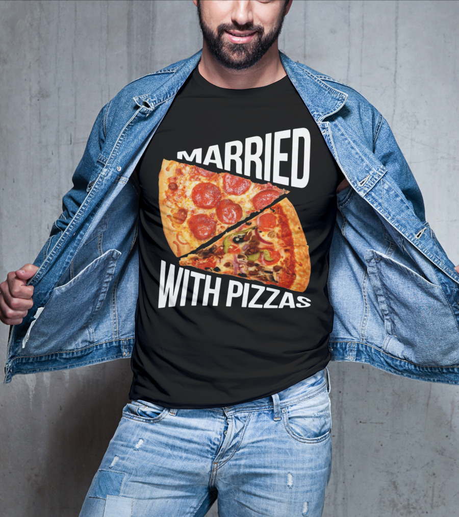 Married With Pizzas Pepperoni And Veggie Slices Humor T-Shirt
