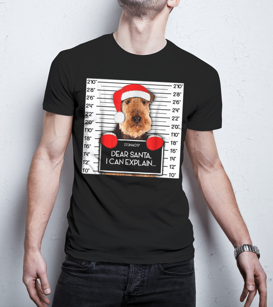 Airedale Terrier Santa Mugshot I Can Explain Christmas Dog T-Shirt