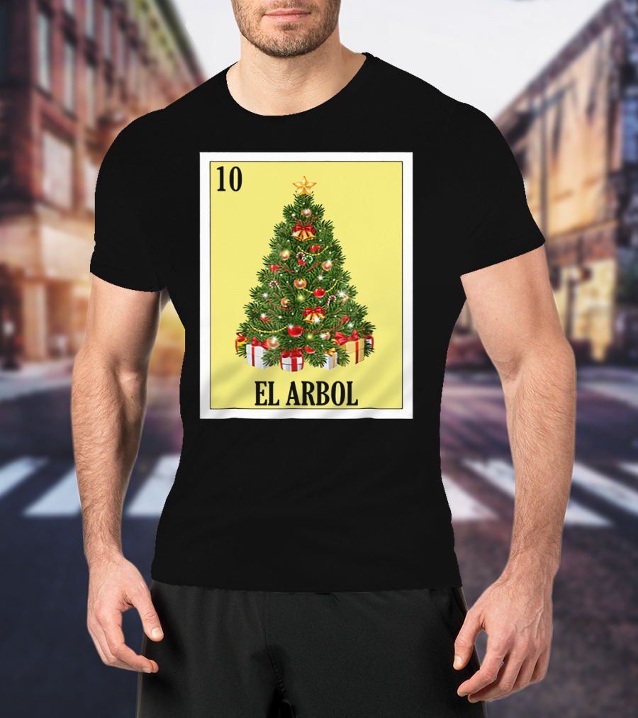 El Arbol Christmas Navidad Lotería Card 10 T-Shirt