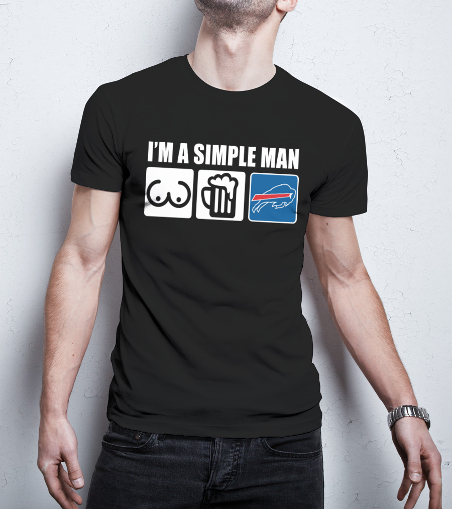I'm A Simple Man Beer Buffalo Bills T-Shirt