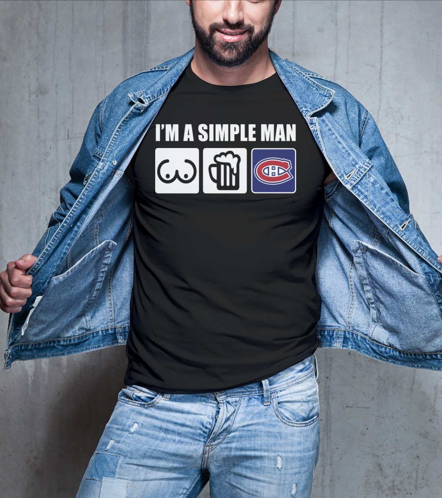 I'm A Simple Man Beer Montreal Canadiens T-Shirt