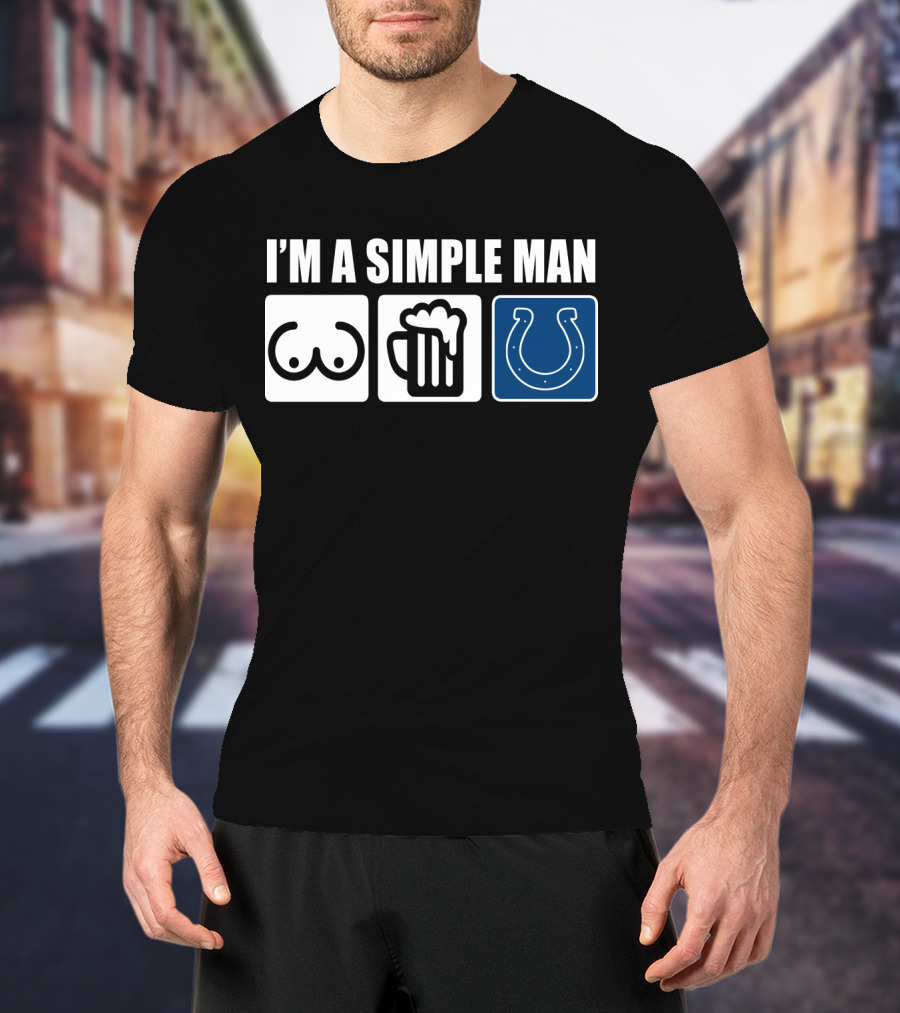 I'm A Simple Man Beer Colts Horseshoe T-Shirt