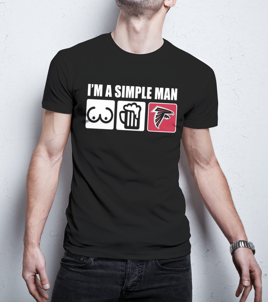 I'm A Simple Man Falcons Football Beer And Basics Fan T-Shirt