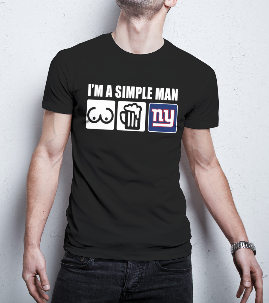I'm A Simple Man Beer Football Giants T-Shirt