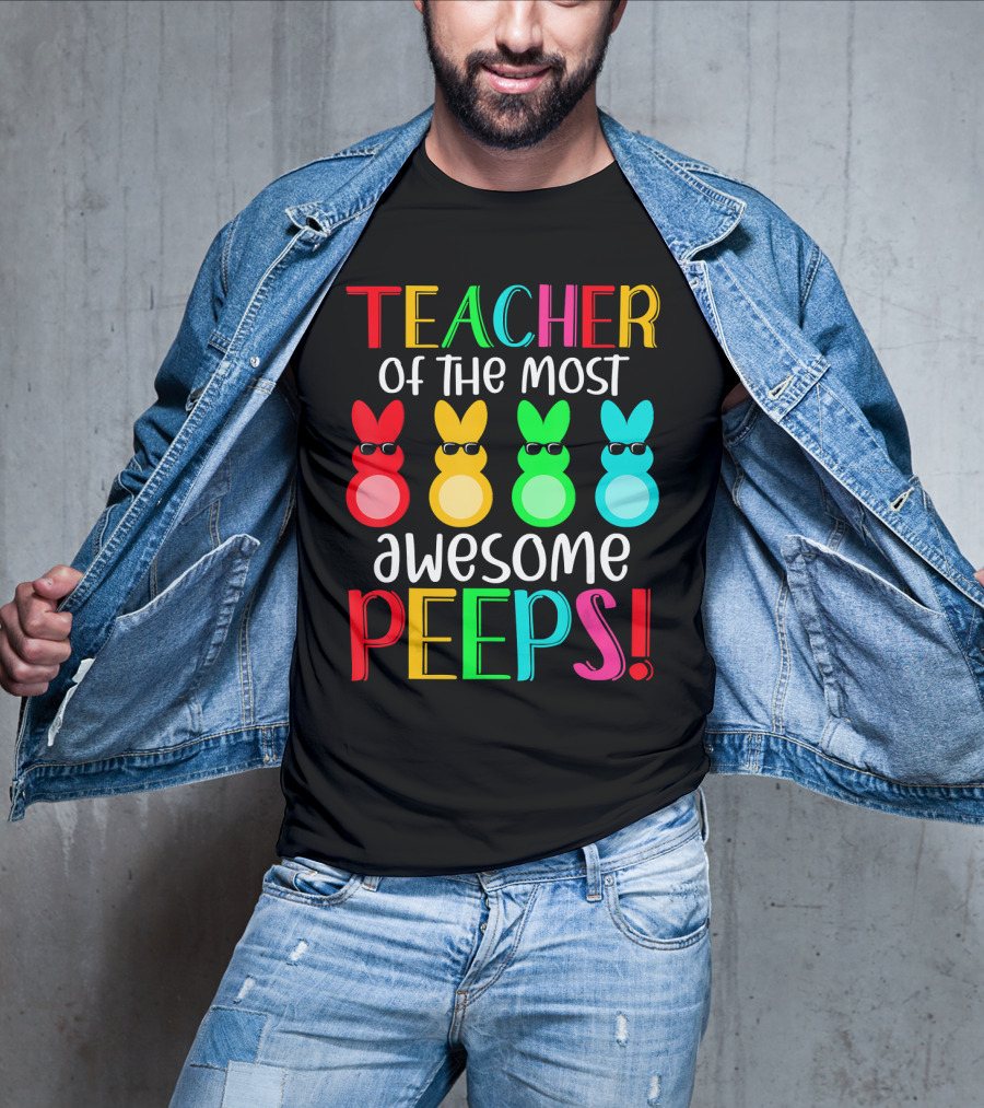 Teacher Of The Most Awesome Peeps Easter Bunny Multicolor Sunglasses T-Shirt