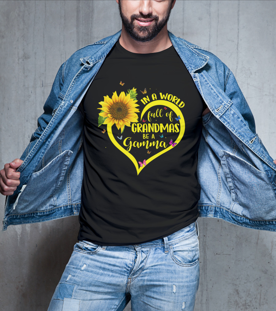 In A World Full Of Grandmas Be A Gamma Heart Sunflower Butterfly T-Shirt