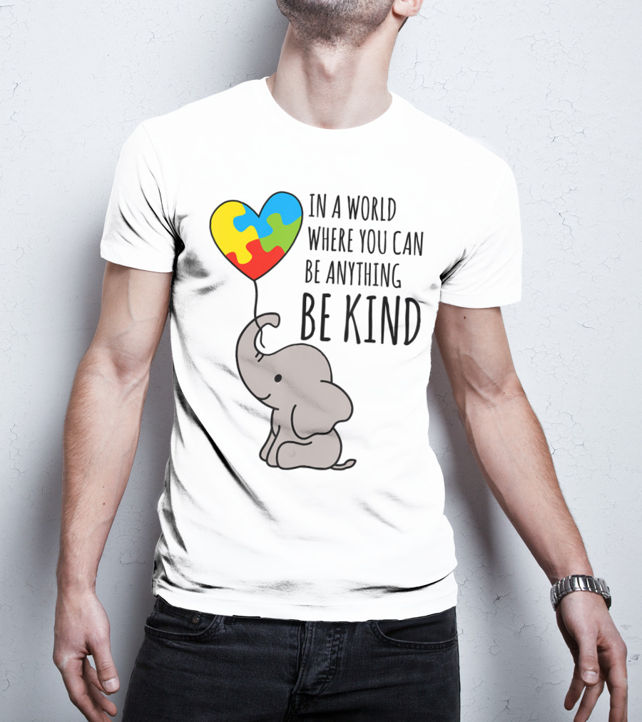 In A World Where You Can Be Anything Be Kind Elephant With Heart Puzzle Balloon T-Shirt