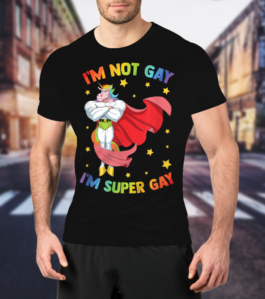 I'm Not Gay I'm Super Gay Colorful Unicorn With Cape And Stars T-Shirt