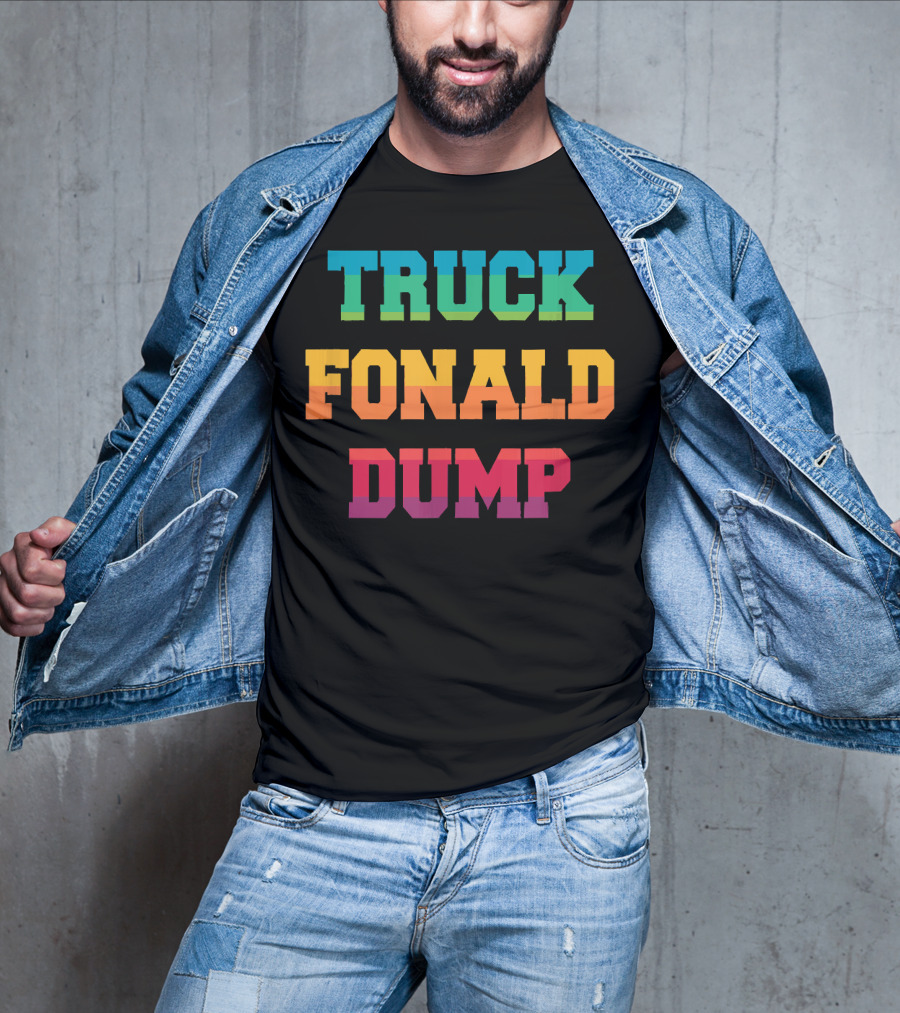 TRUCK FONALD DUMP Bold Colorful Typography T-Shirt