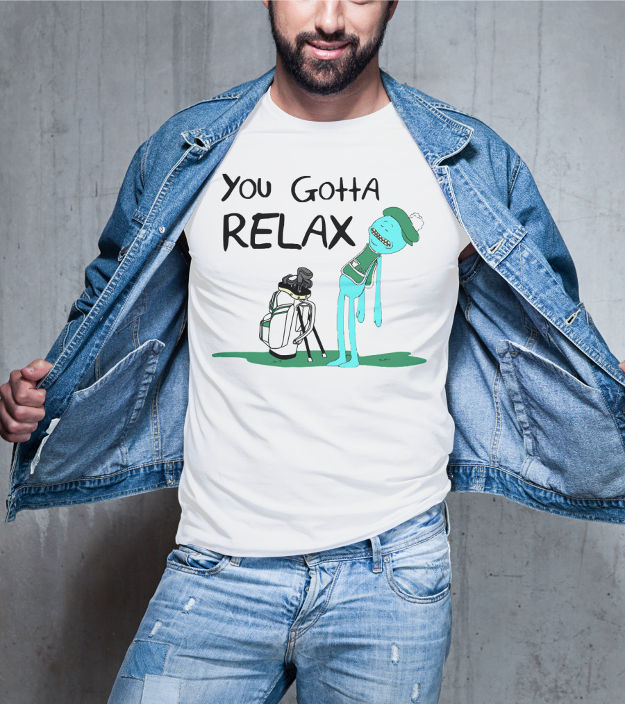 You Gotta Relax Meeseeks Rick And Morty Golf Character Golf Bag T-Shirt