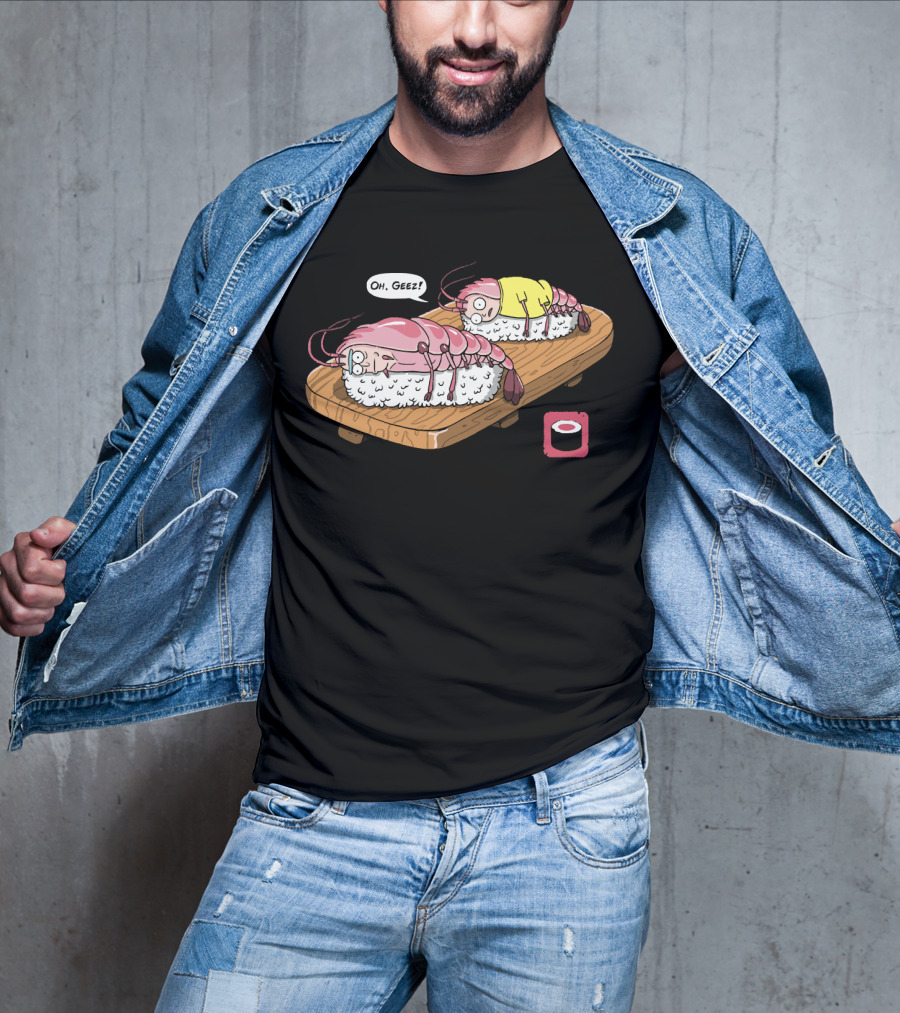 Oh Geez Fascist Sushi Shrimps T-Shirt