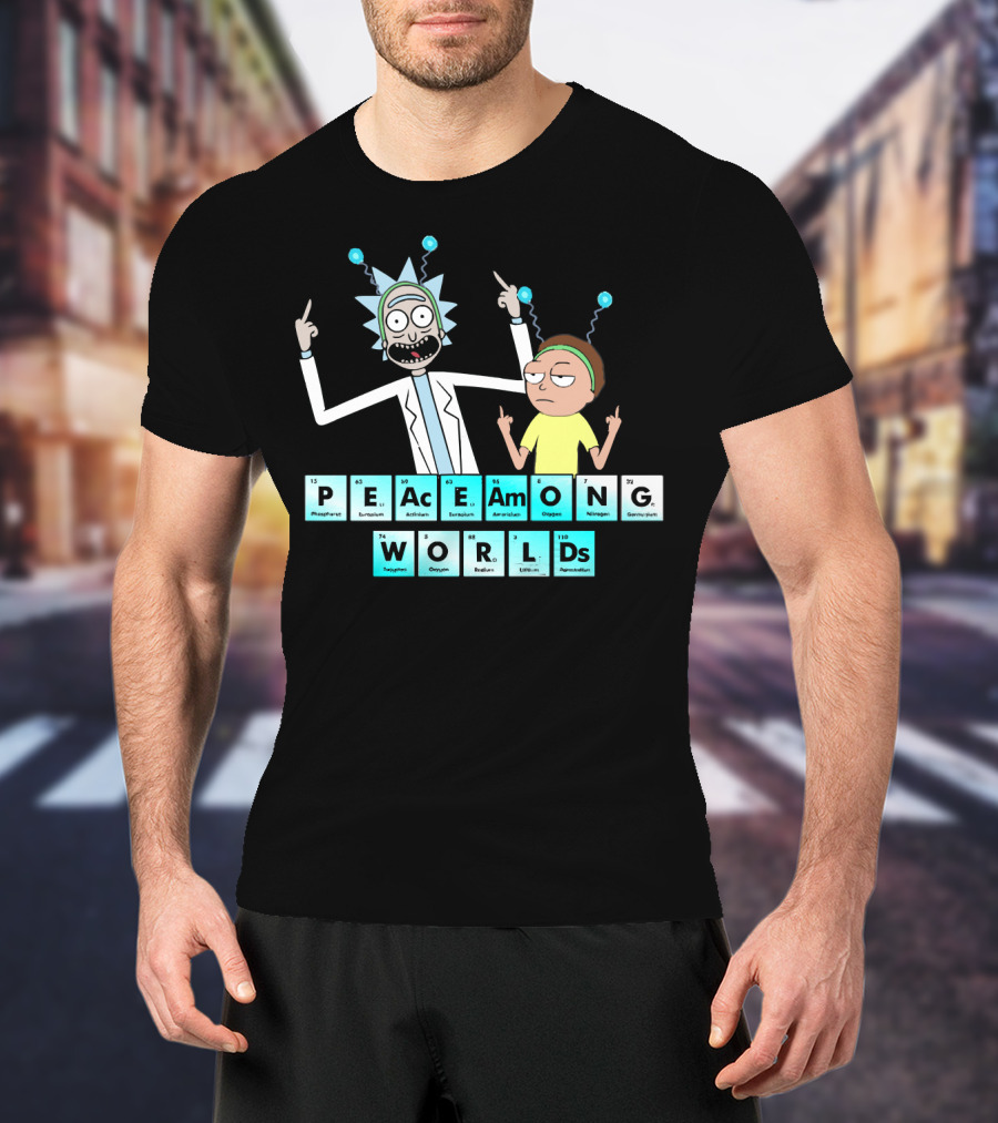 Peace Among Worlds Periodic Table Rick And Morty T-Shirt
