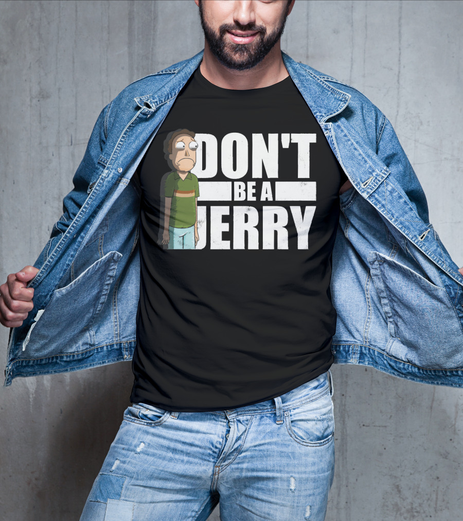 Rick And Morty Don't Be A Jerry T-Shirt