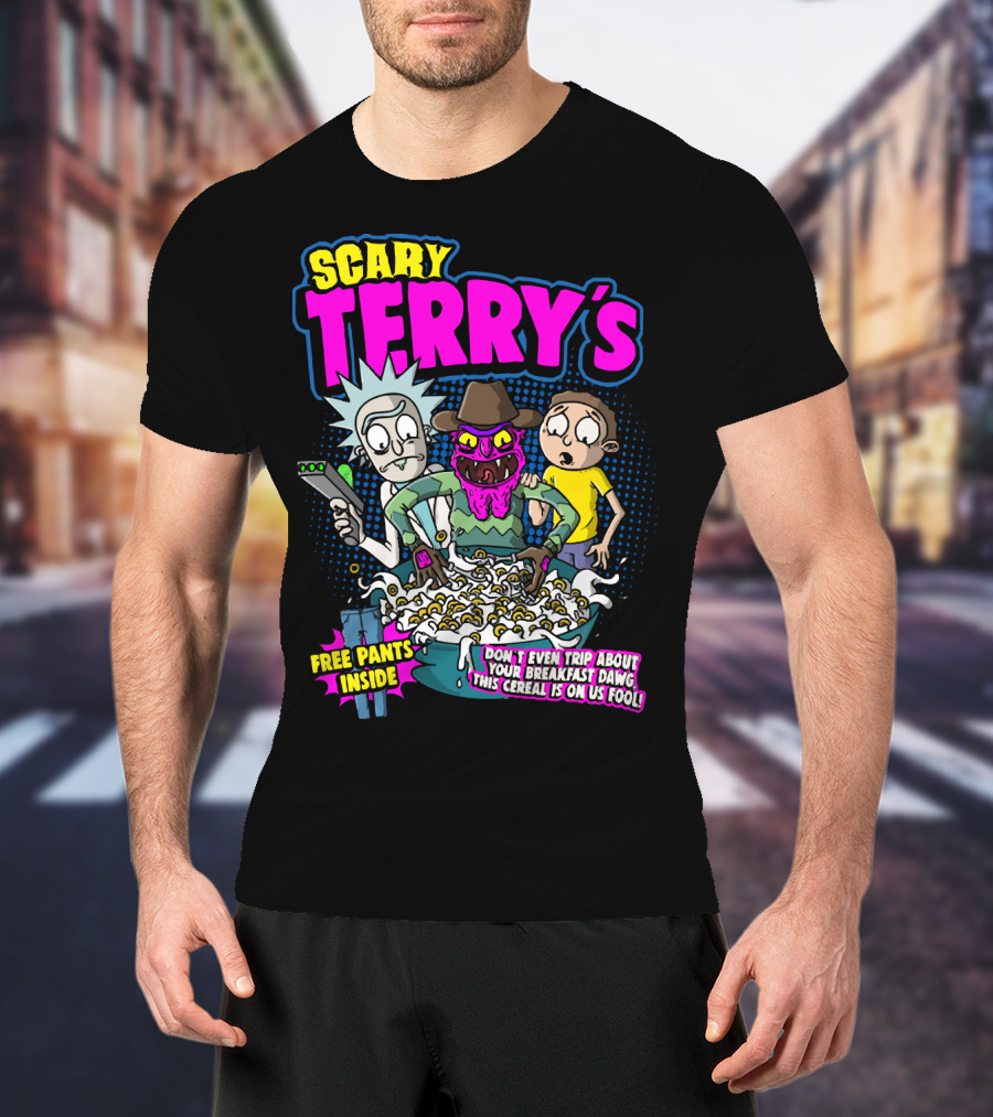 Scary Terry's Free Pants Inside Cereal Don't Even Trip About Your Breakfast Dawg This Cereal Is On Us Fool T-Shirt