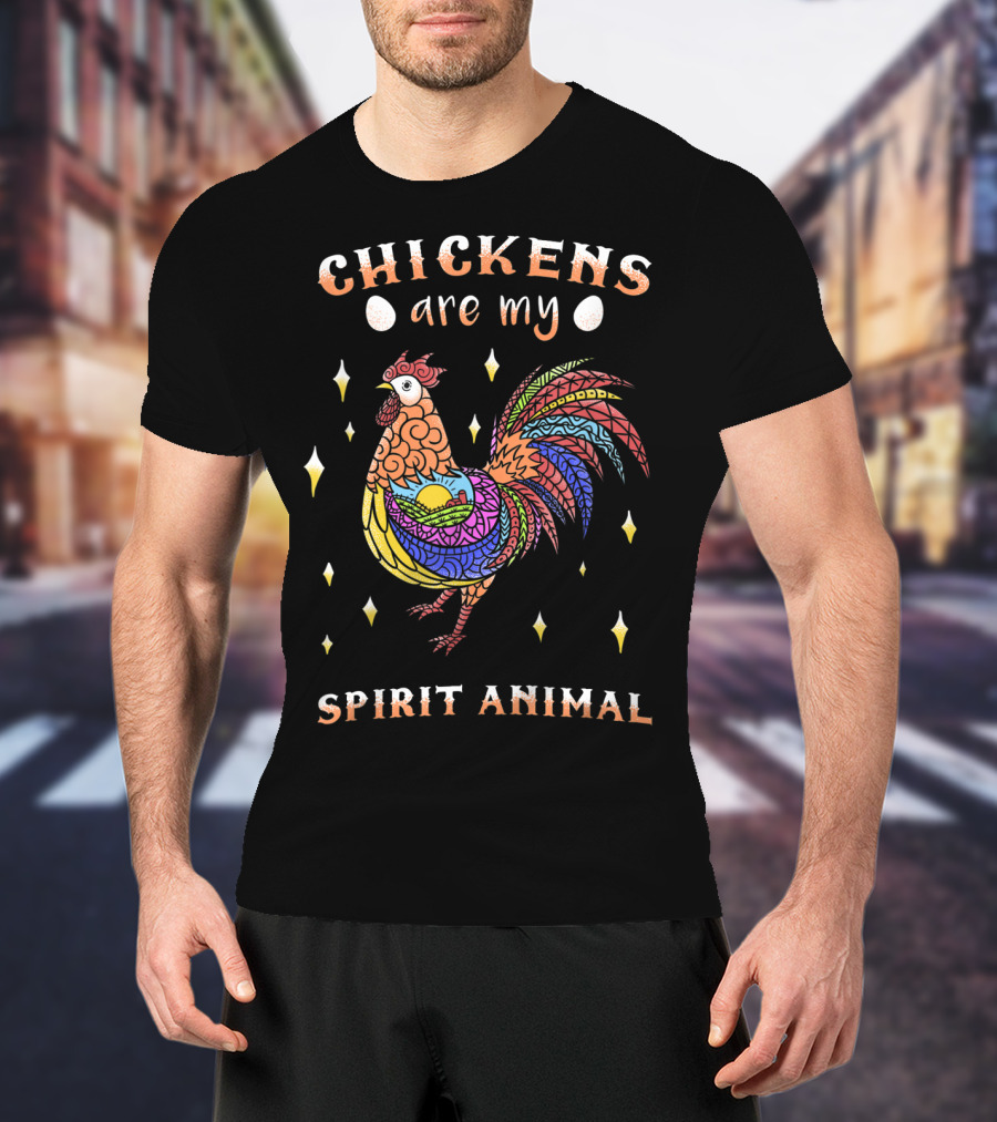 Chickens Are My Spirit Animal Colorful Rooster Farm Love Egg T-Shirt