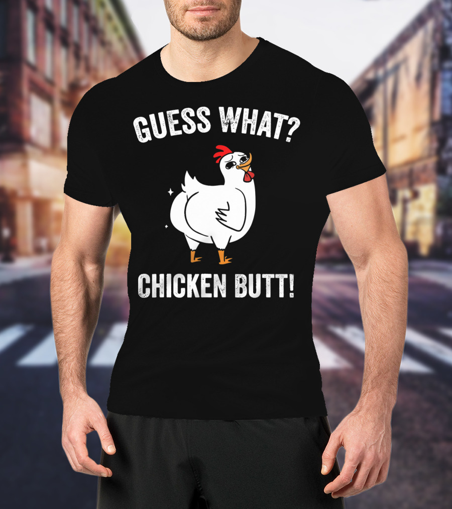 Guess What Chicken Butt White Funny Chicken Puns T-Shirt