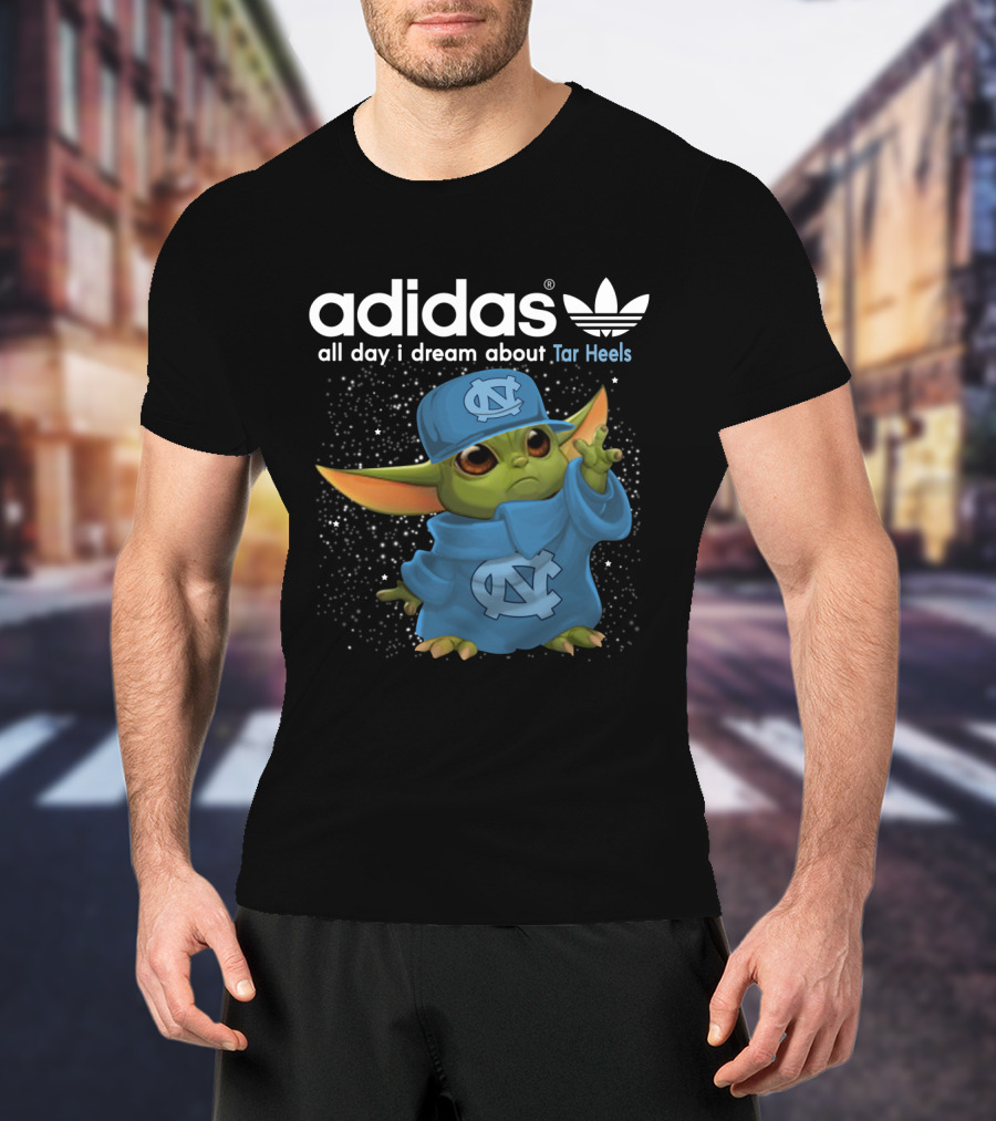 All Day I Dream About Tar Heels Baby Yoda NC T-Shirt