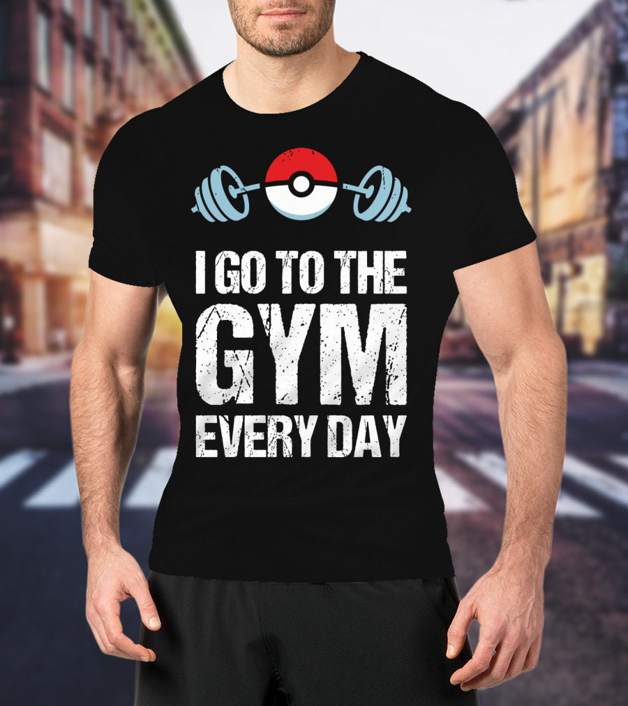 I Go To The Gym Everyday Pokeball Dumbbell T-Shirt