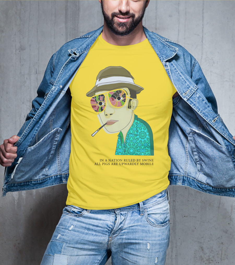 In A Nation Ruled By Swine All Pigs Are Upwardly Mobile Hunter S. Thompson T-Shirt