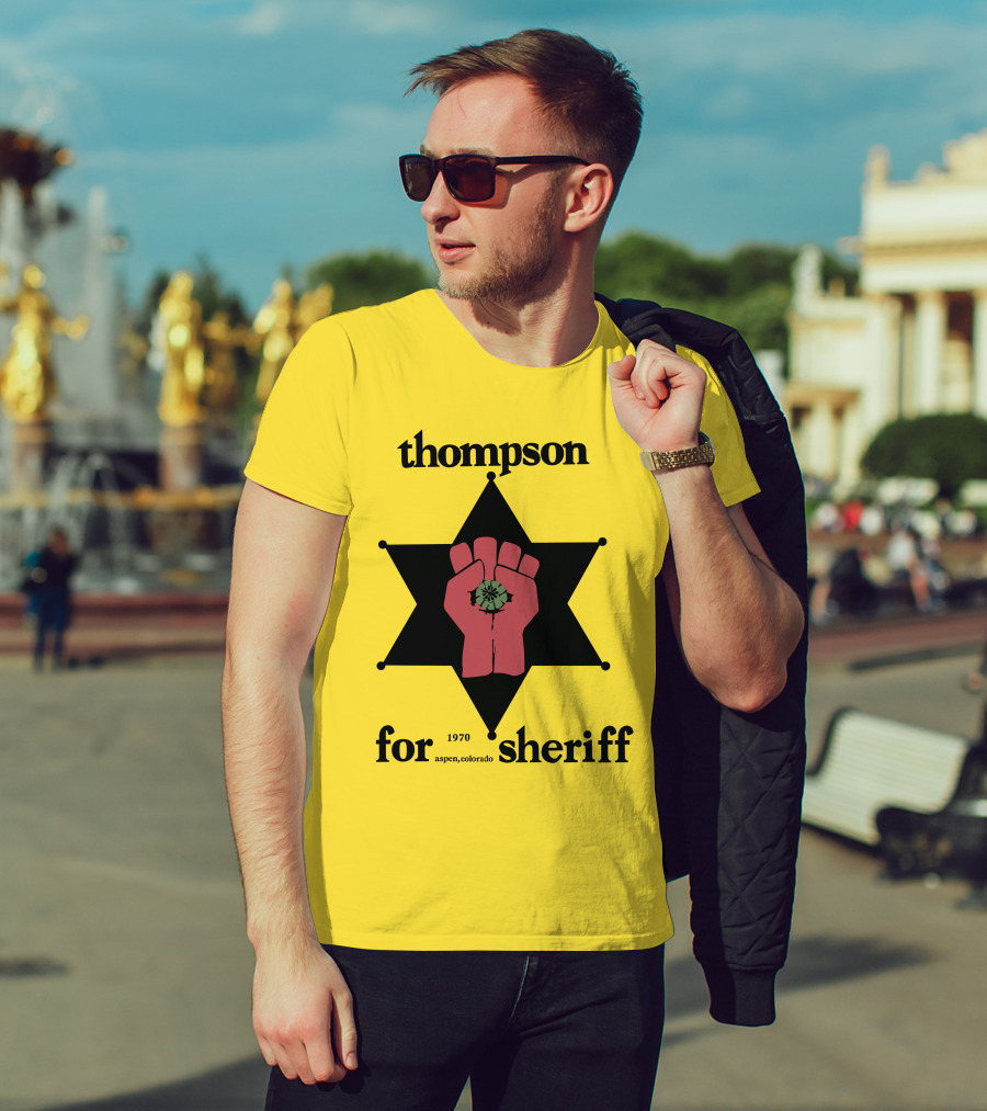 Thompson For Sheriff 1970 Aspen Colorado Retro Star Fist T-Shirt