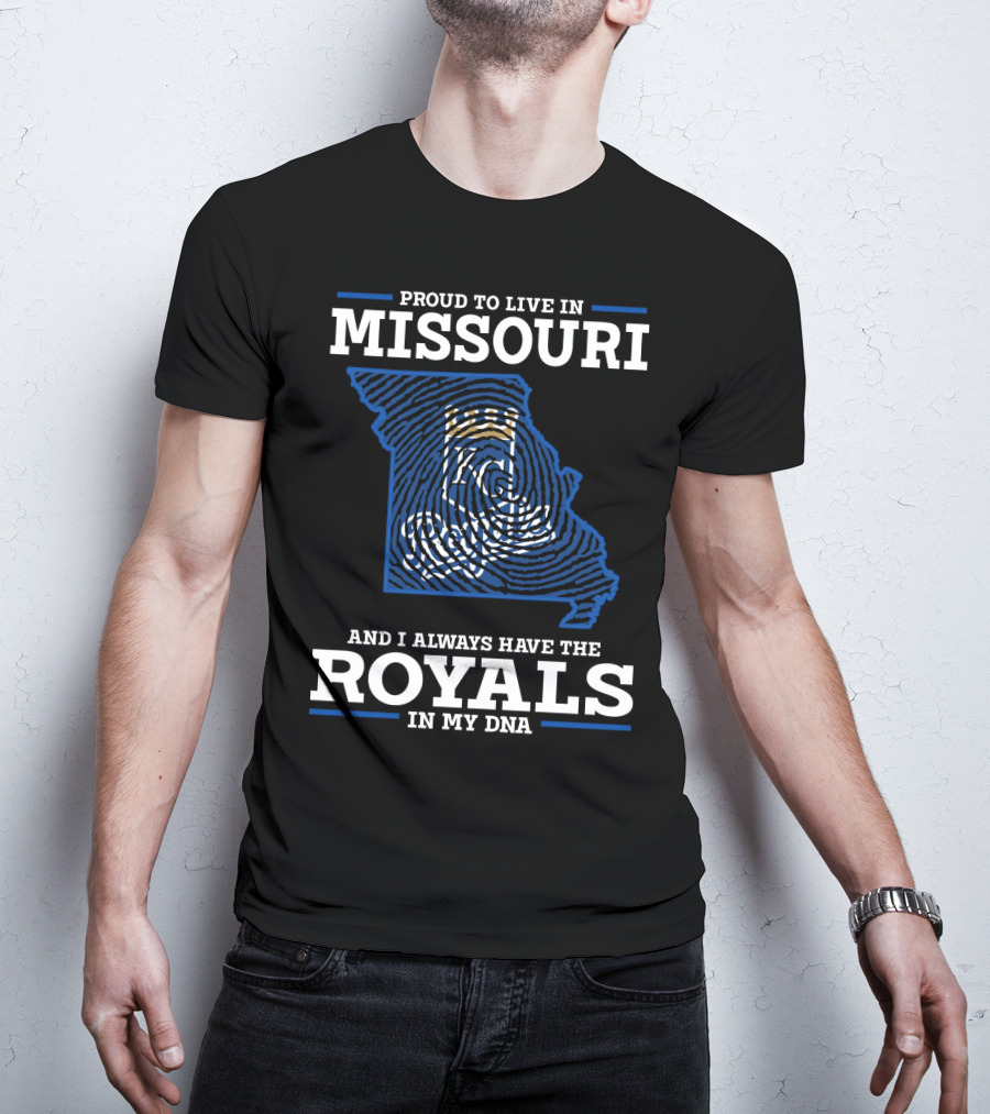 Proud To Live In Missouri And Always Have The Royals In My DNA T-Shirt