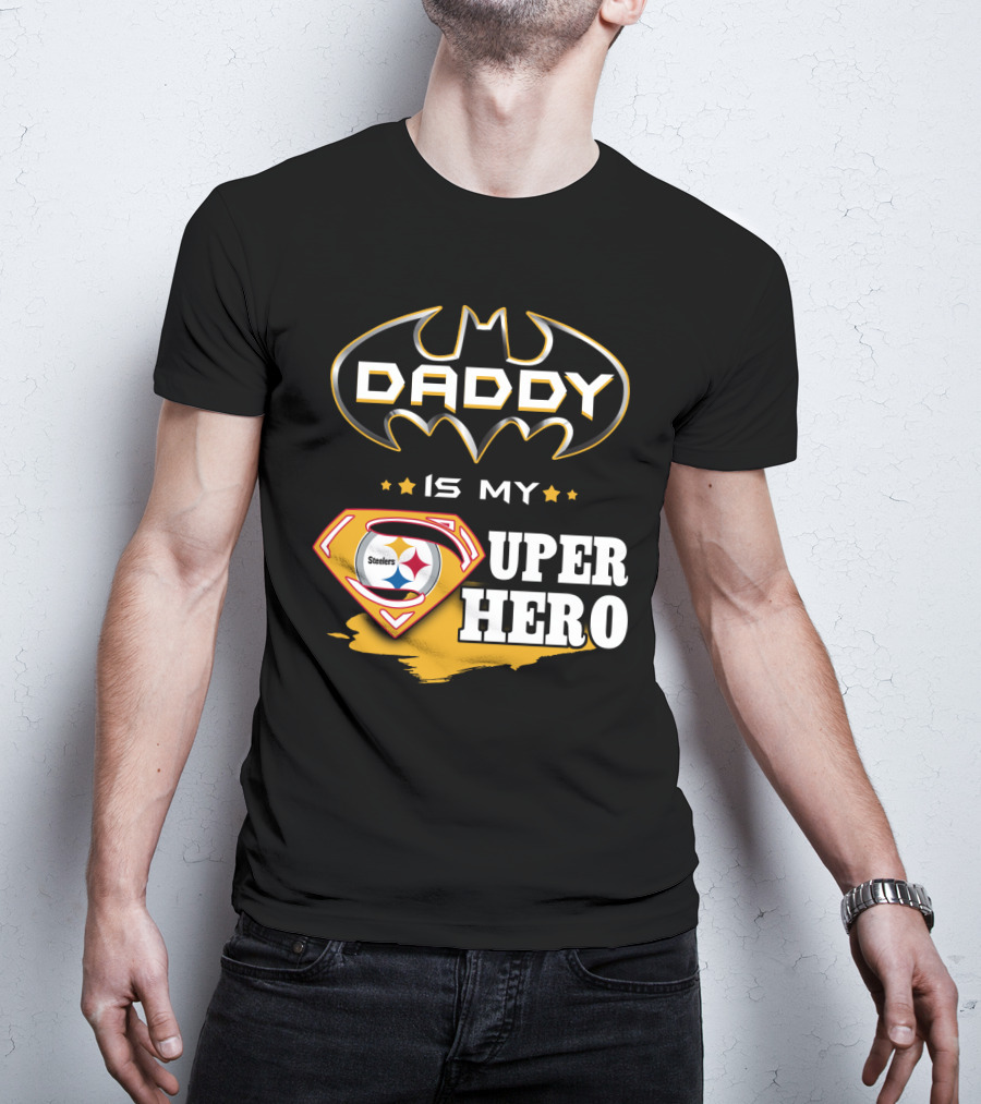 Steelers Daddy Is My Superhero T-Shirt