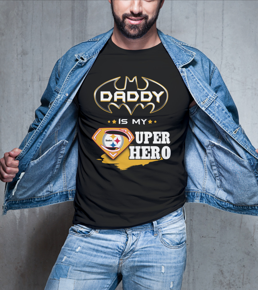 Steelers Daddy Is My Superhero T-Shirt